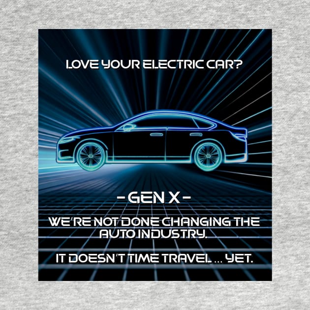 GenX World Changers: Electric Car by 1965-GenX-1980